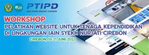 Workshop Pelatihan Website untuk Tenaga Kependidikan di Lingkungan IAIN Syekh Nurjati Cirebon