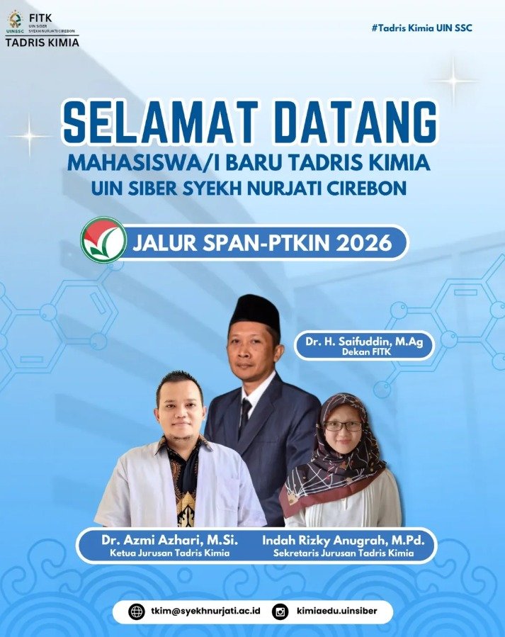 Selamat Datang Mahasiswa dan Mahasiswi Baru Tadris Kimia UIN Siber Syekh Nurjati Cirebon Tahun 2026